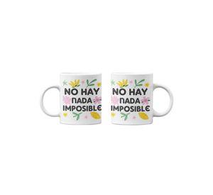 Tazones tazas blancas No hay nada imposible Frase motivacion