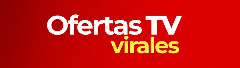 Ofertas TV Virales
